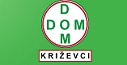 Dom d.o.o. Križevci